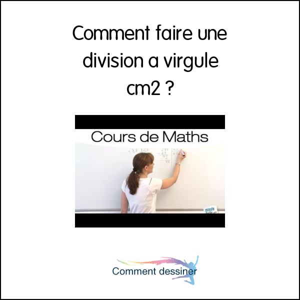 Comment faire une division à virgule cm2